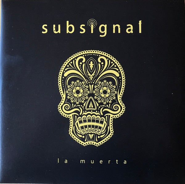 Subsignal - La Muerta