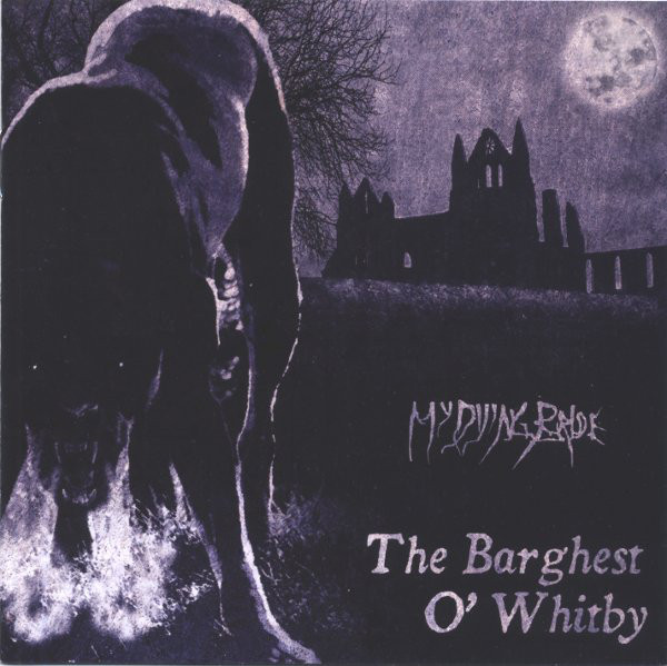 My Dying Bride - The Barghest O' Whitby