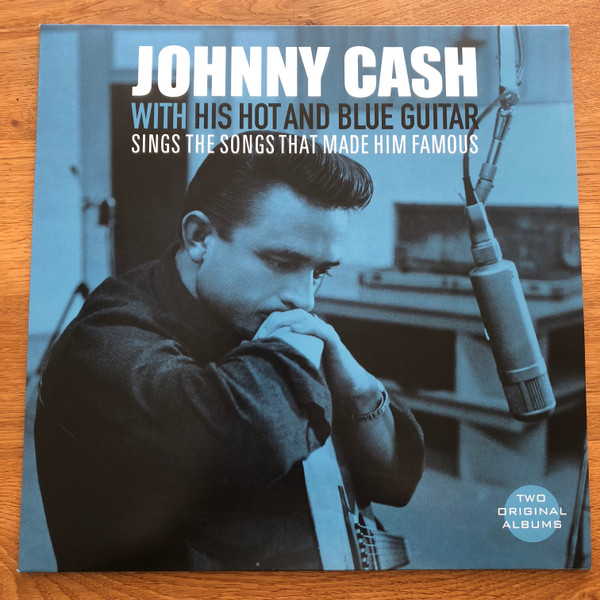 Johnny Cash - With His Hot And Blue Guitar / Sings The Songs That Made Him Famous