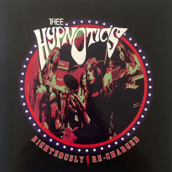 Thee Hypnotics - Righteously Re-Charged