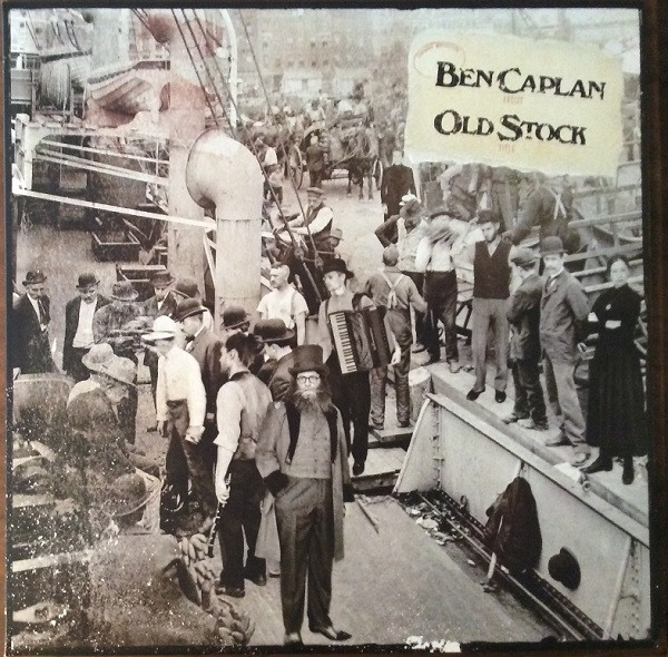 Ben Caplan - Old Stock