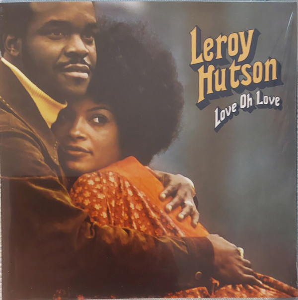 Leroy Hutson - Love Oh Love