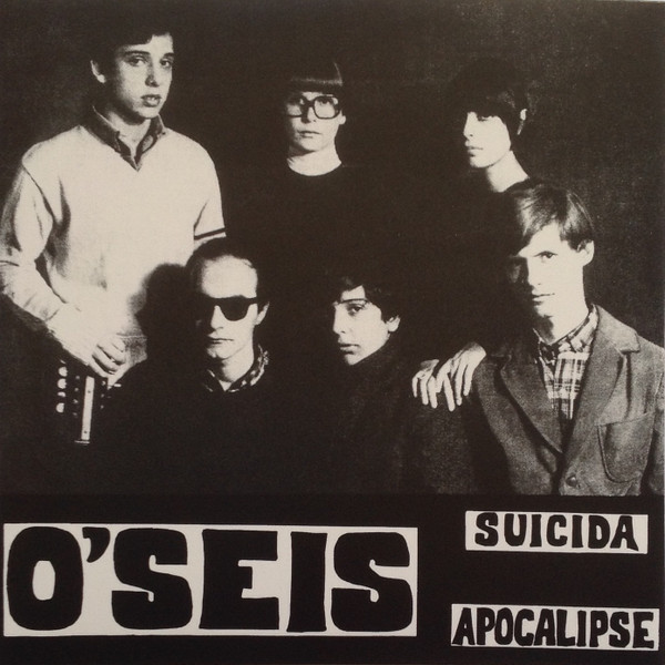 O'Seis - Suicida / Apocalipse