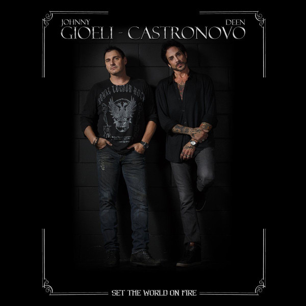 Johnny Gioeli, Deen Castronovo - Set The World On Fire