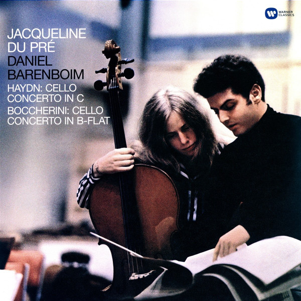 Jacqueline Du Pré, Daniel Barenboim, Joseph Haydn, Luigi Boccherini, English Chamber Orchestra - Haydn: Cello Concerto In C / Boccherini: Cello Concerto In B Flat