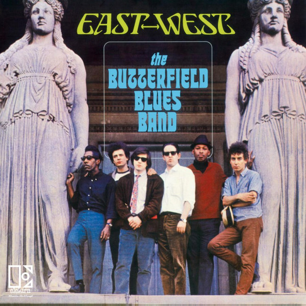 The Paul Butterfield Blues Band - East-West