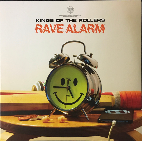 Kings Of The Rollers - Rave Alarm