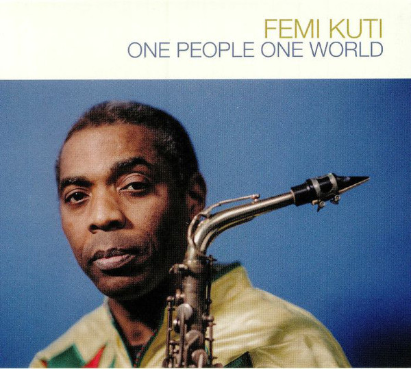 Femi Kuti - One People One World