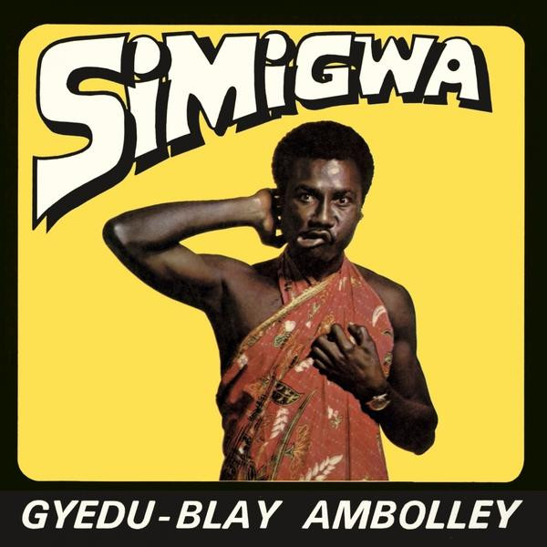 Gyedu Blay Ambolley - Simigwa