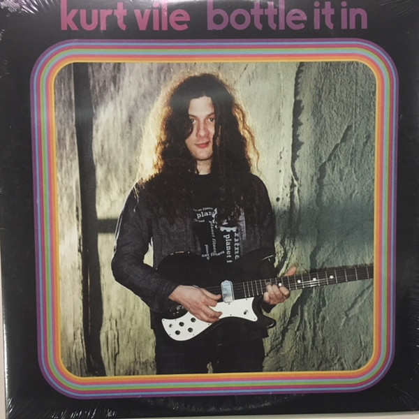 Kurt Vile - Bottle It In