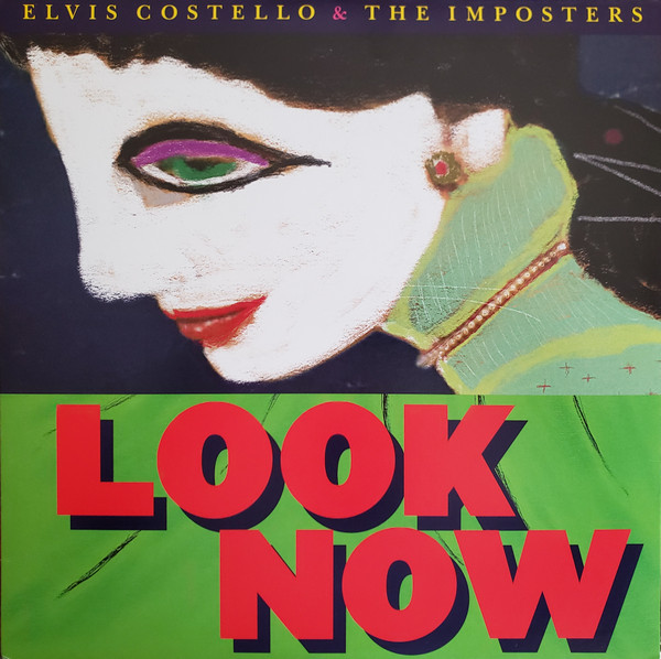 Elvis Costello & The Imposters - Look Now