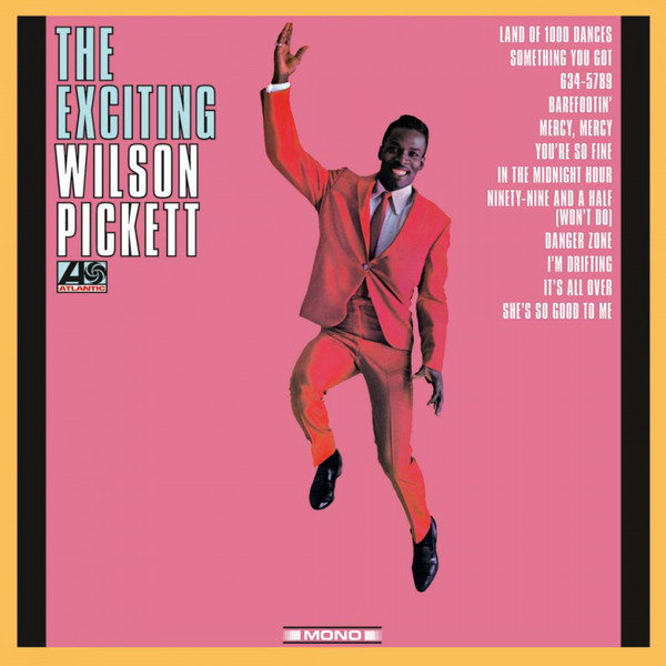 Wilson Pickett - The Exciting Wilson Pickett