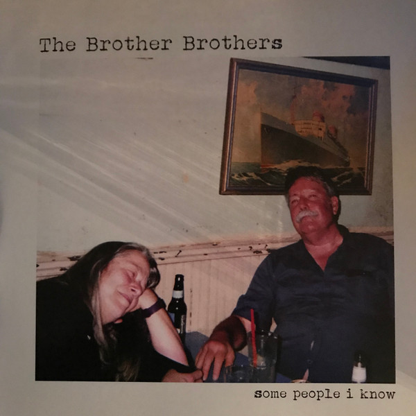 The Brother Brothers - Some People I Know