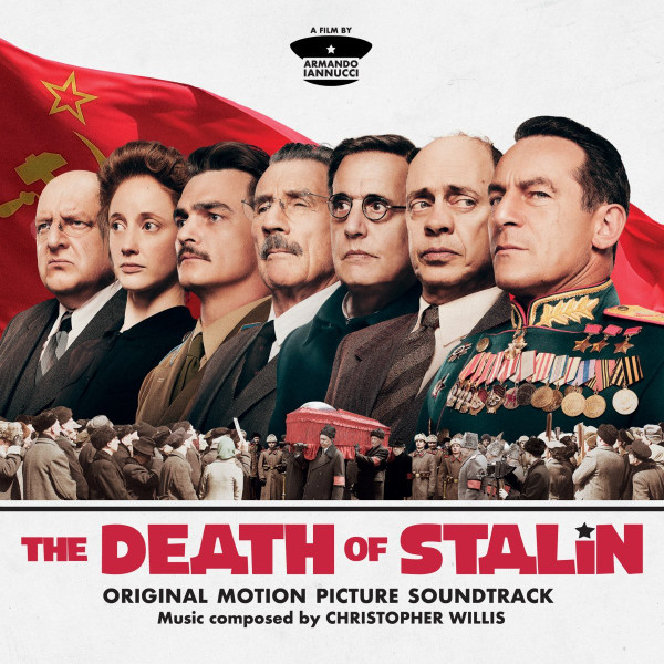 Christopher Willis (3) - The Death Of Stalin (Original Motion Picture Soundtrack)