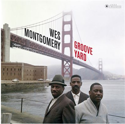 Wes Montgomery - Groove Yard