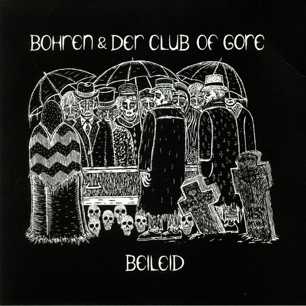 Bohren & Der Club Of Gore - Beileid