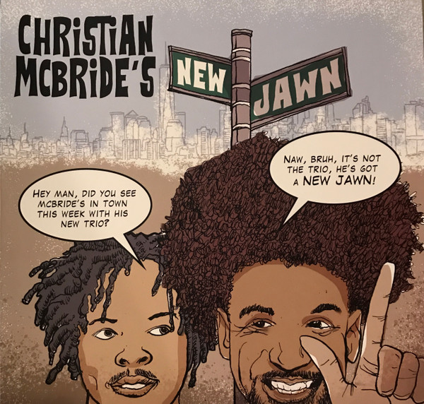 Christian McBride's New Jawn - Christian McBride's New Jawn