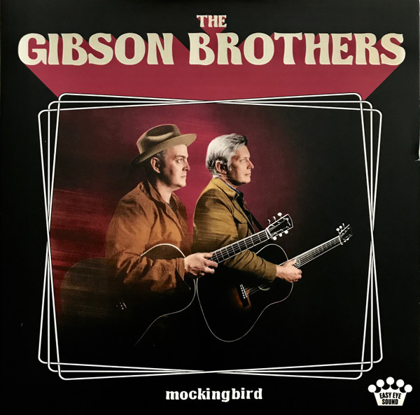 Gibson Brothers (2) - Mockingbird