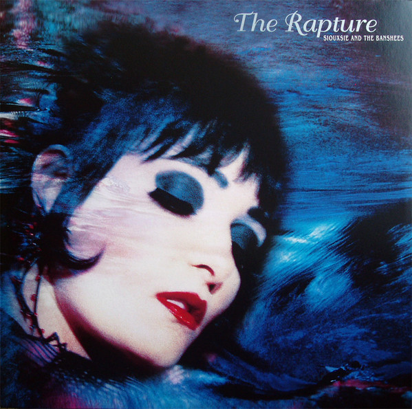 Siouxsie & The Banshees - The Rapture