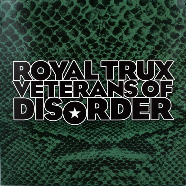 Royal Trux - Veterans Of Disorder