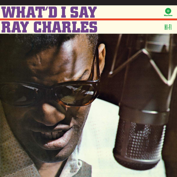 Ray Charles - What’d I Say