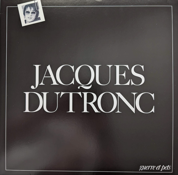 Jacques Dutronc - Guerre Et Pets