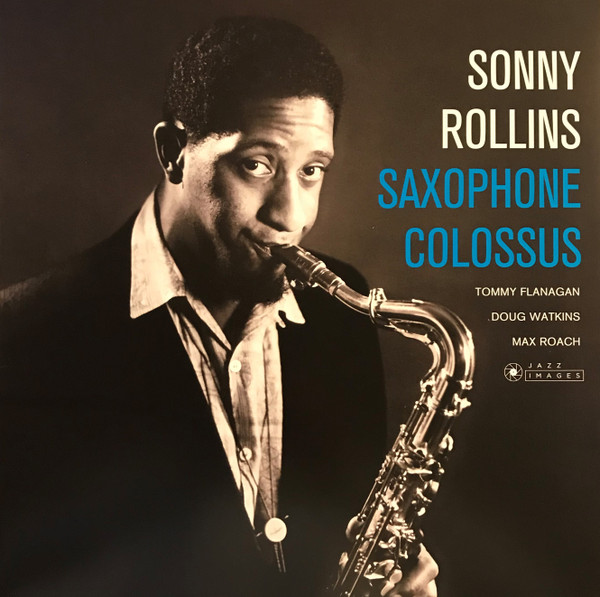 Sonny Rollins - Saxophone Colossus