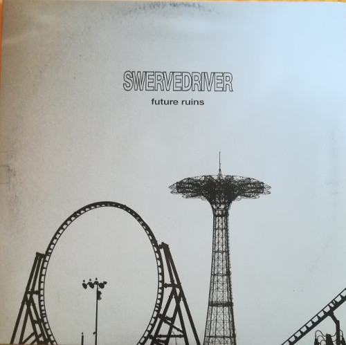 Swervedriver - Future Ruins