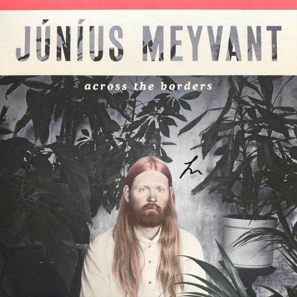 Júníus Meyvant - Across The Borders