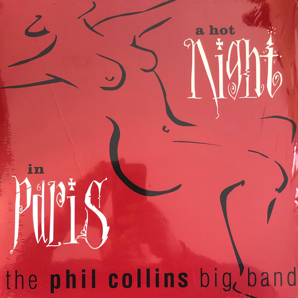 The Phil Collins Big Band - A Hot Night In Paris