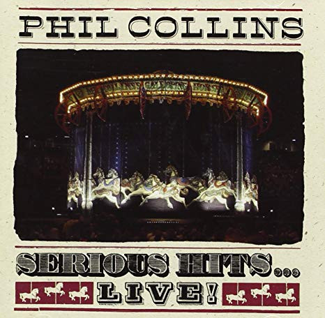 Phil Collins - Serious Hits...Live!