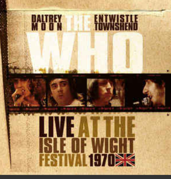 The Who - Live At The Isle Of Wight Festival 1970