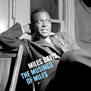 Miles Davis - The Musings Of Miles