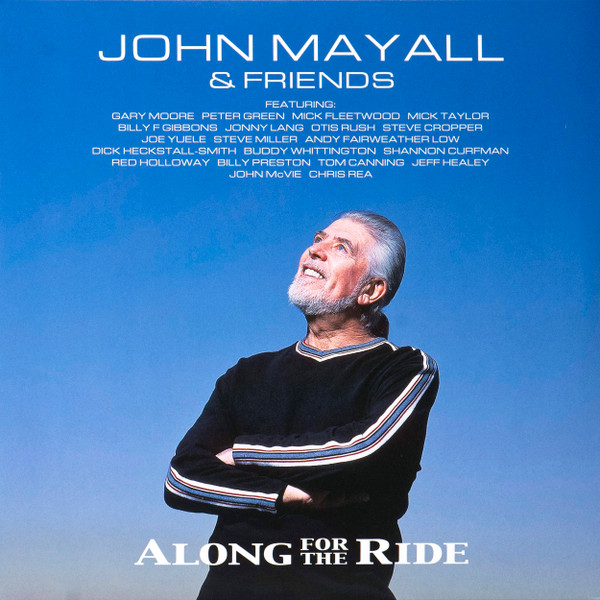 John Mayall & Friends - Along For The Ride