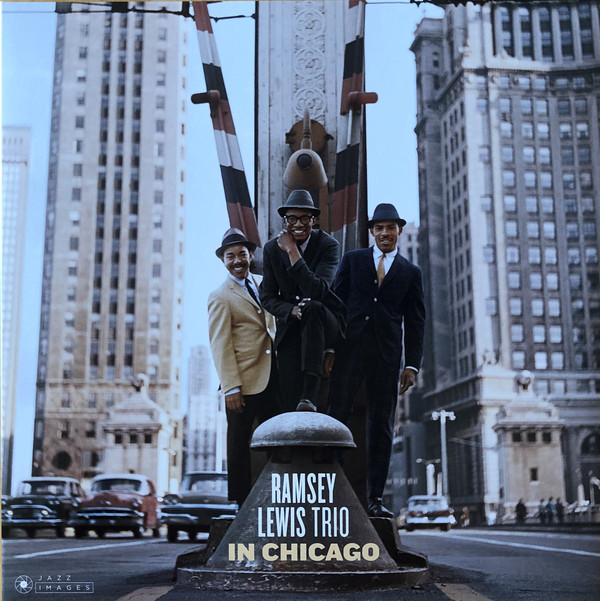 The Ramsey Lewis Trio - In Chicago