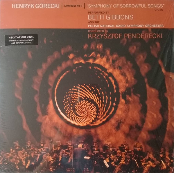 Henryk Górecki, Beth Gibbons, Polish National Radio Symphony Orchestra, Krzysztof Penderecki - Symphony No. 3 (Symphony Of Sorrowful Songs) Op. 36