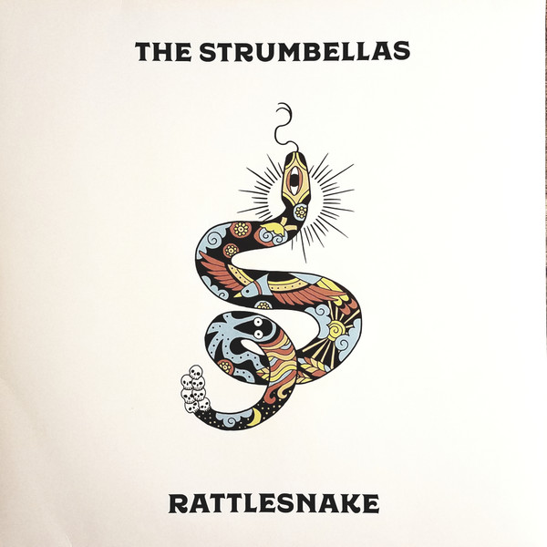 The Strumbellas - Rattlesnake