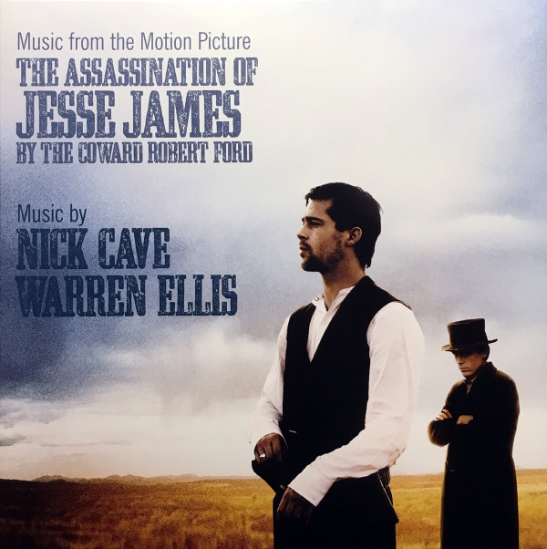 Nick Cave & Warren Ellis - The Assassination Of Jesse James By The Coward Robert Ford (Music From The Motion Picture)