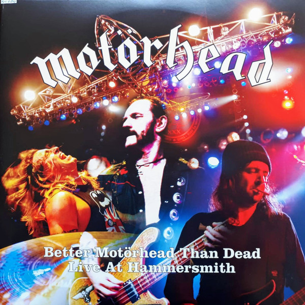 Motörhead - Better Motörhead Than Dead - Live At Hammersmith