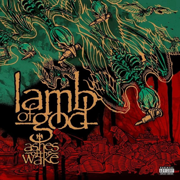 Lamb Of God - Ashes Of The Wake