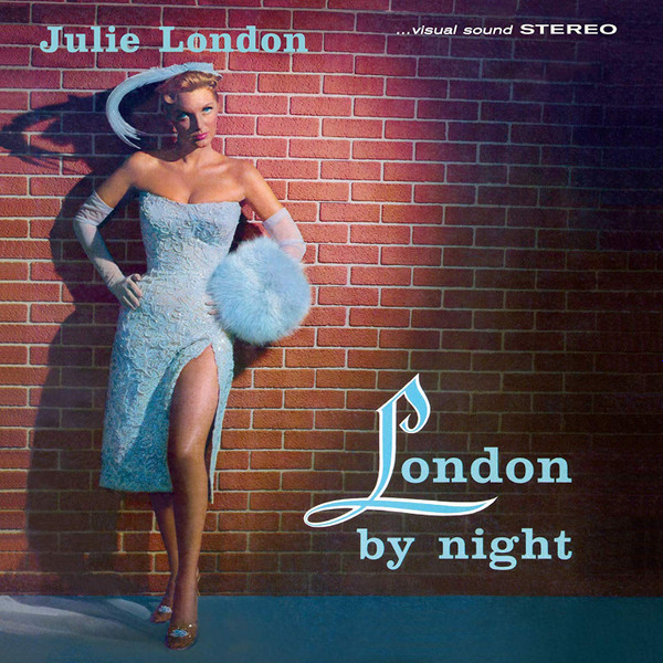 Julie London, Pete King And His Orchestra - London By Night