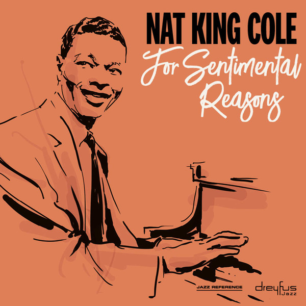 Nat King Cole - For Sentimental Reasons