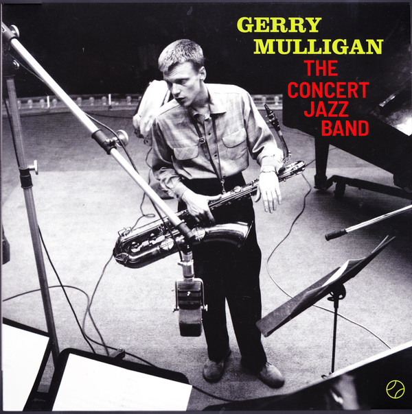 Gerry Mulligan - The Concert Jazz Band