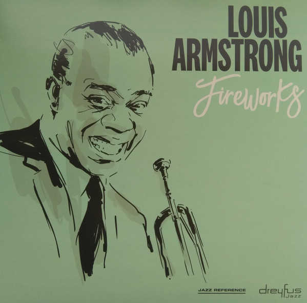 Louis Armstrong - Fireworks