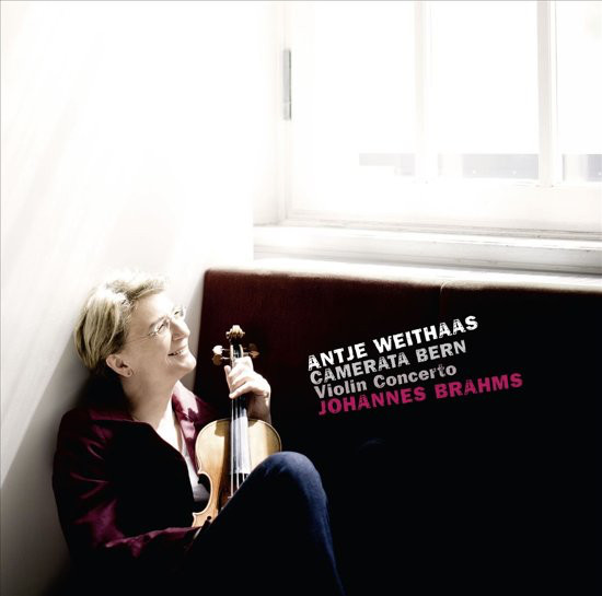 Antje Weithaas, Camerata Bern, Johannes Brahms - Violin Concerto