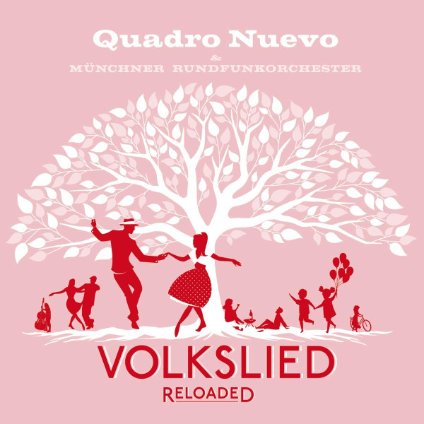 Quadro Nuevo - Volkslied Reloaded