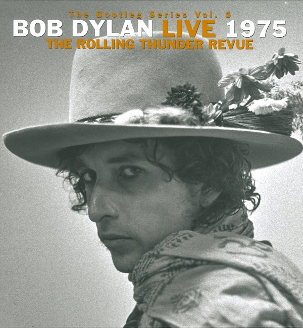 Bob Dylan - Live 1975 (Rolling Thunder Revue)