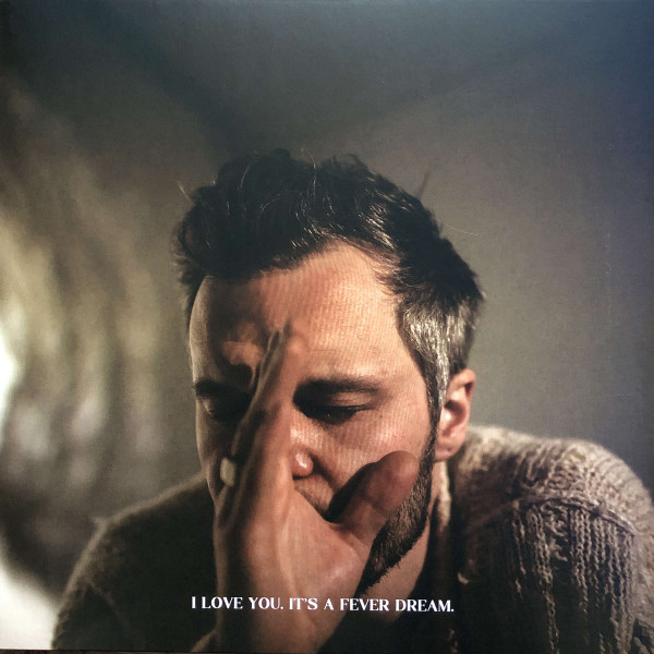 The Tallest Man On Earth - I Love You. It's A Fever Dream.