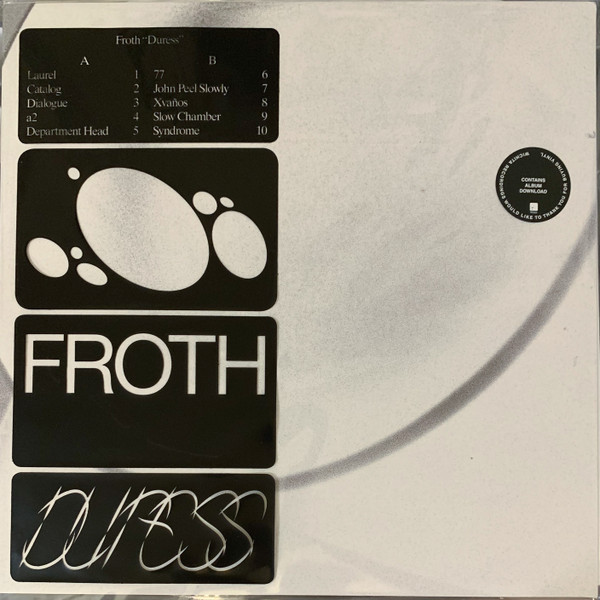 Froth (3) - Duress