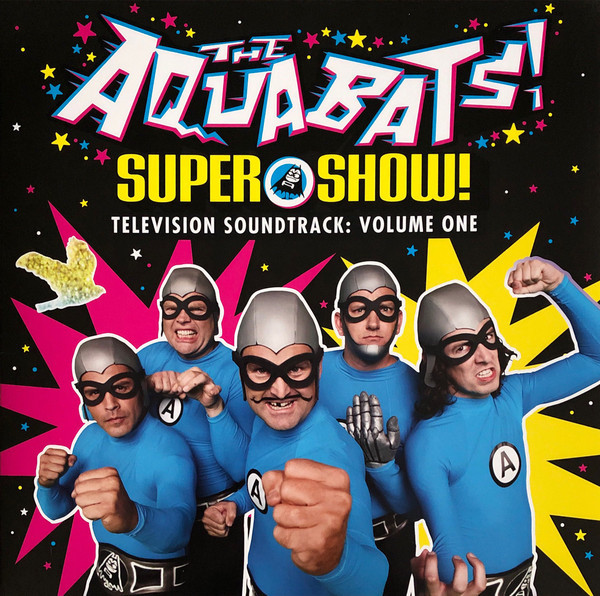 The Aquabats! - Super Show! Television Soundtrack: Volume One